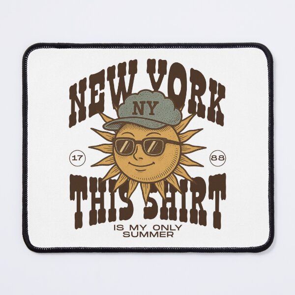 Item preview, New York : this shirt is my only summer designed and sold by Peerless-Prime.