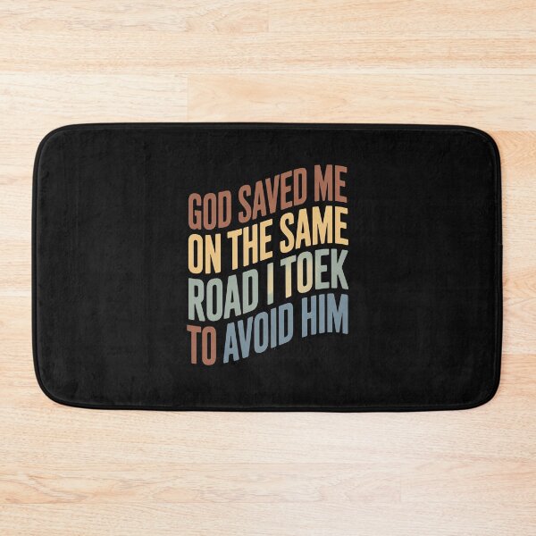 Item preview, God Saved Me On The Same Road I Took To Avoid Him Apparel designed and sold by nicomitchell.