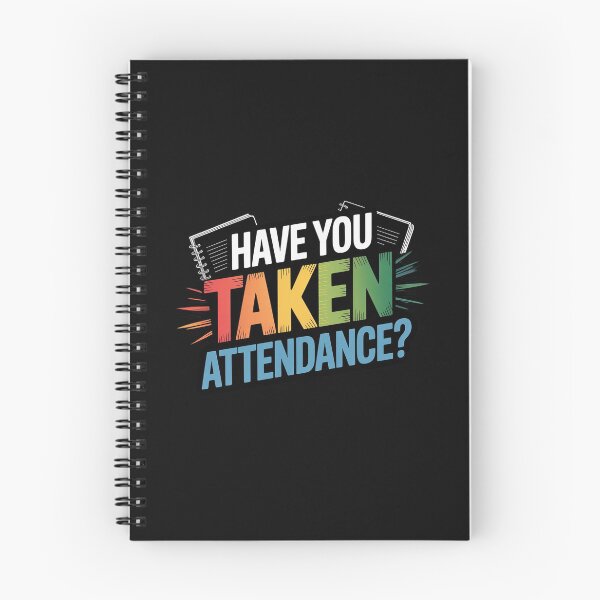 Item preview, Have You Taken Attendance - Attendance Clerk Back To School designed and sold by nicomitchell.