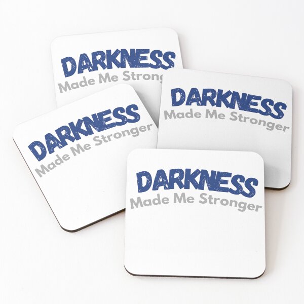 Item preview, Darkness​ Made​ Me​ Stronger​ word designed and sold by upupupshop.