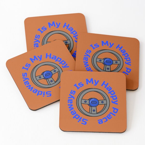 Item preview, Sideways Is My Happy Place – Drift Lifestyle Design designed and sold by WhackingTax.