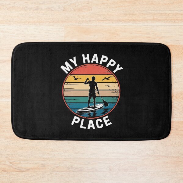 Item preview, SUP Girl My Happy Place - Water Sports Stand Up Paddle Board designed and sold by nicomitchell.