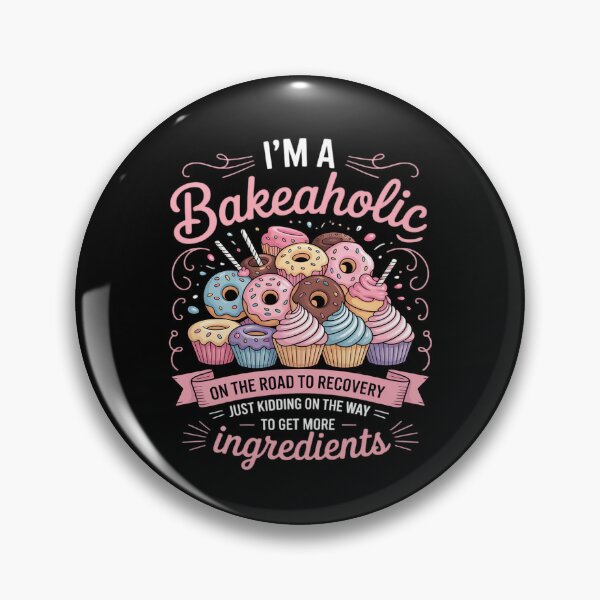 Item preview, I'm a Bakeaholic Baking Baker Cupcake Cooking designed and sold by andreaswest.