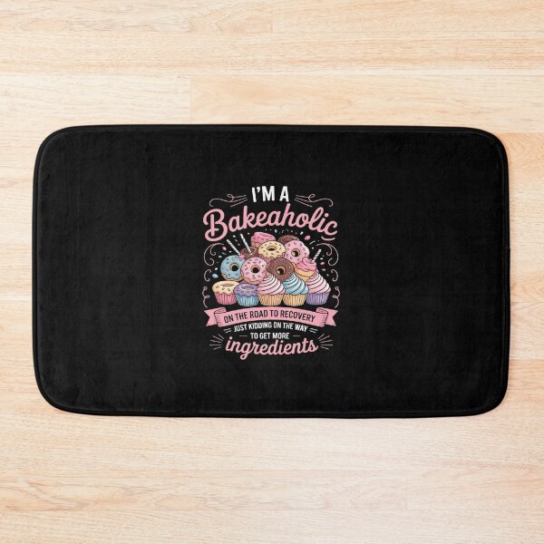 Item preview, I'm a Bakeaholic Baking Baker Cupcake Cooking designed and sold by andreaswest.