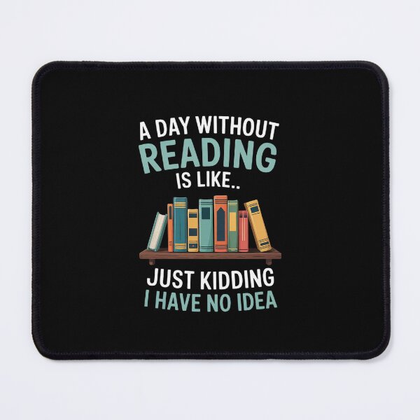 Item preview, A Day Without Reading Is Like Book Lover Bookworm designed and sold by MicanCuteStore.
