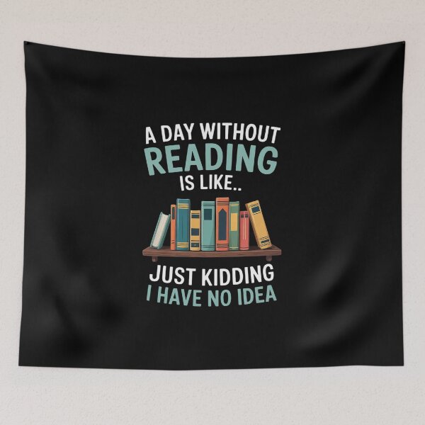 Item preview, A Day Without Reading Is Like Book Lover Bookworm  designed and sold by MicanCuteStore.