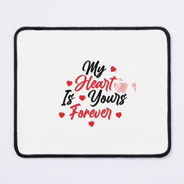 Item preview, My Heart Is Yours Forever – Romantic Typography Design” designed and sold by Fouziaart08.
