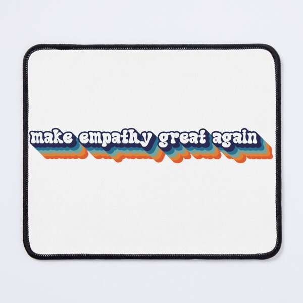 Item preview, Make Empathy Great Again designed and sold by Shop signer.