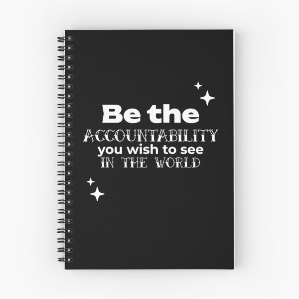 Item preview, ✨Be the ACCOUNTABILITY you wish to see in the world designed and sold by WheelieGdArt.