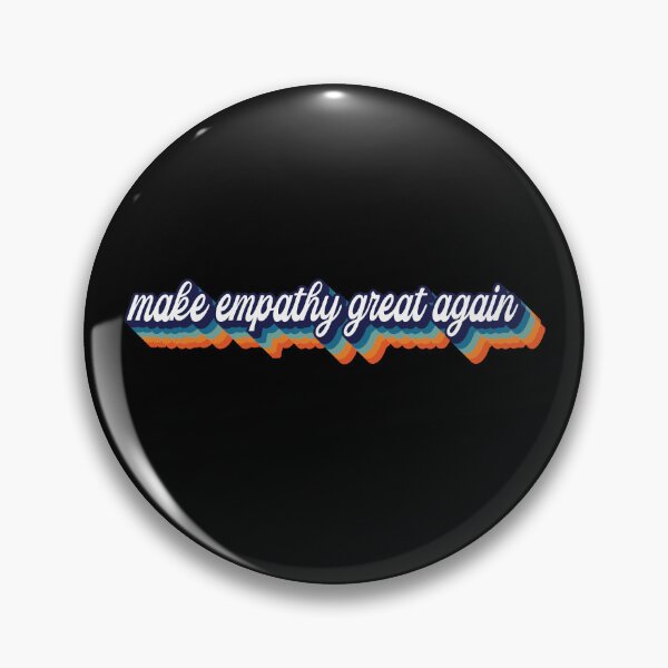 Item preview, Make Empathy Great Again designed and sold by Shop signer.