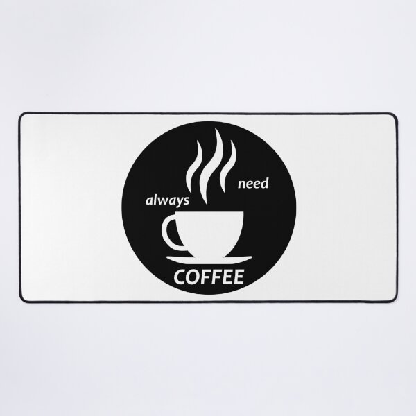 Item preview, Always need COFFEE designed and sold by TshirtMore.