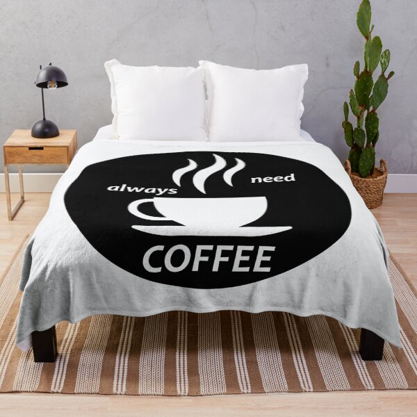 Item preview, Always need COFFEE designed and sold by TshirtMore.