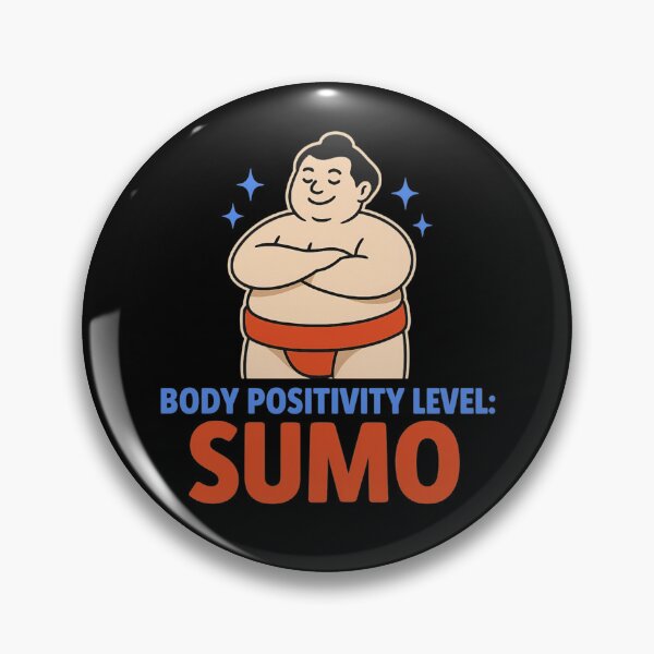 Item preview, Body Positivity Level: Sumo – Cute Confident Sumo Wrestler designed and sold by SidTastic .