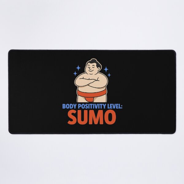 Item preview, Body Positivity Level: Sumo – Cute Confident Sumo Wrestler designed and sold by SidTastic .