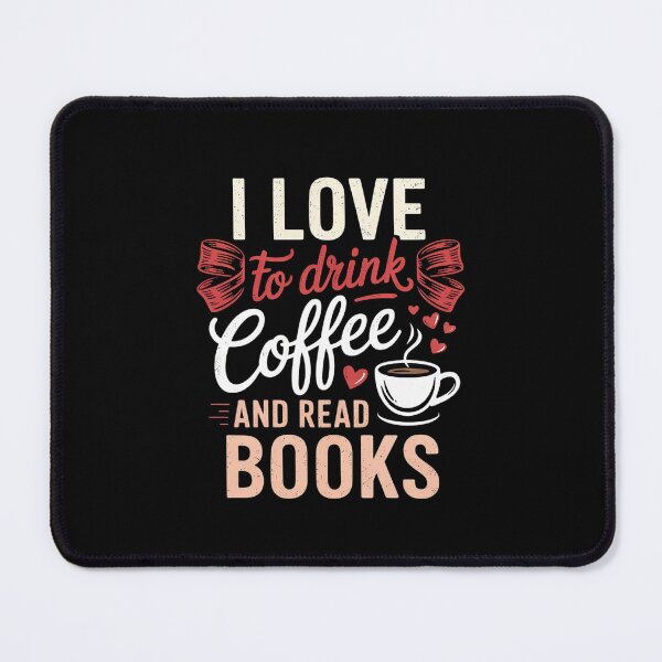 Item preview, Coffee And Reading I Love To Drink Coffee And Read Books 1  designed and sold by lilLilaBatArt.
