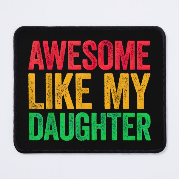 Item preview, Awesome Like My Daughter designed and sold by URGlden.