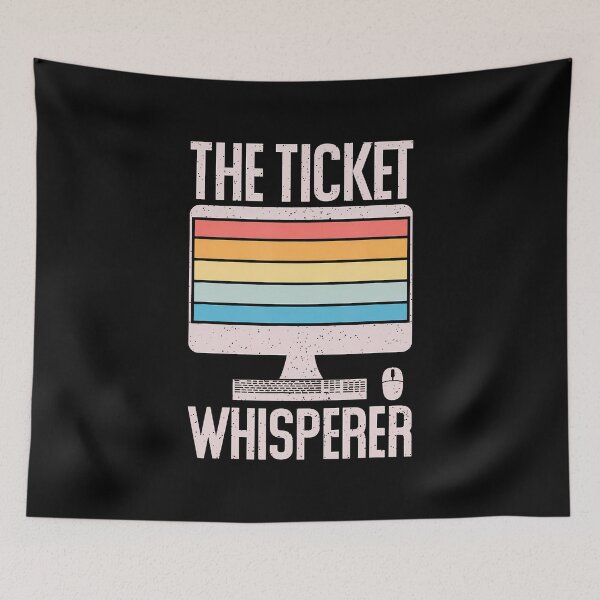 Item preview, Information Technology Tech Support The Ticket Whisperer designed and sold by AngelaSandra.