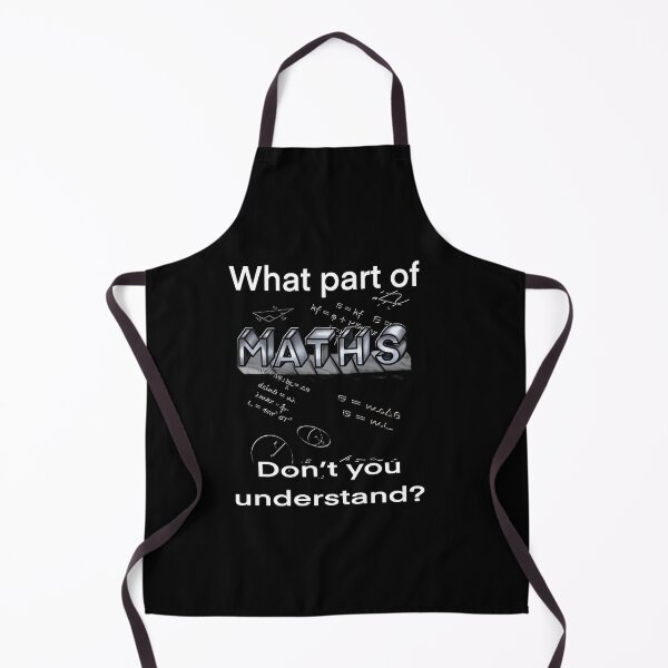 Item preview, Math - What Part of Maths Don't You Understand?" Funny Mathematics Geek designed and sold by Artonmytee.