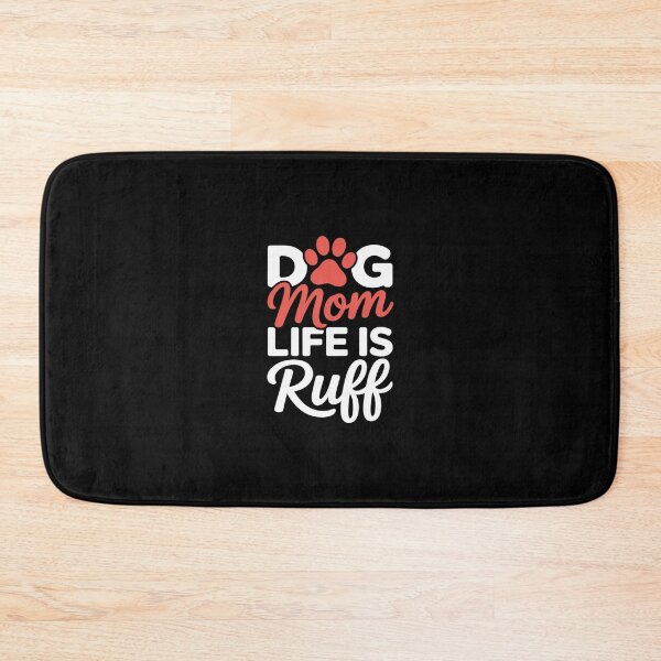 Item preview, Dog Mom Life Is Ruff Womens Funny Dog Mama Dog Lover  designed and sold by RsFilsingerArt.