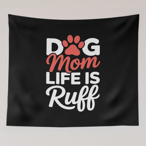 Item preview, Dog Mom Life Is Ruff Womens Funny Dog Mama Dog Lover  designed and sold by RsFilsingerArt.