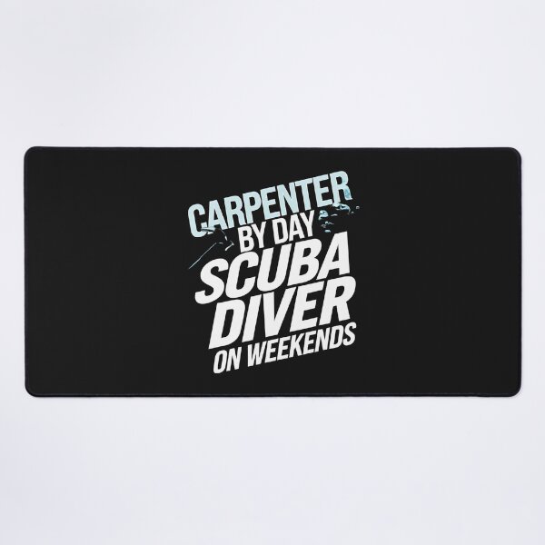 Item preview, Carpenter By Day Scuba Diver On Weekends Woodworking designed and sold by ArleneJene.