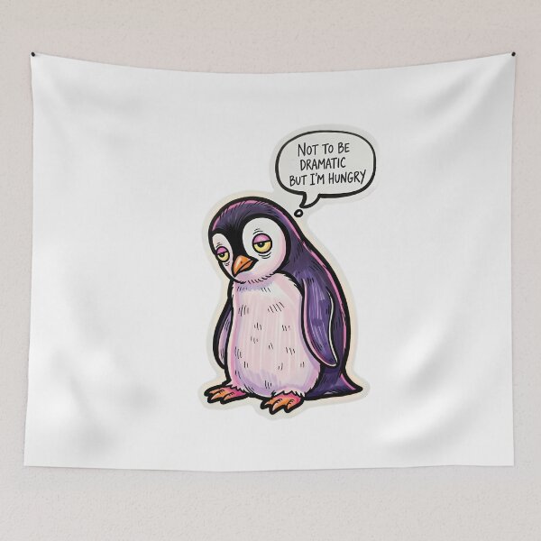 Item preview, Not To Be Dramatic But I'm Hungry - Funny Hangry Penguin designed and sold by MoodimalStudio.