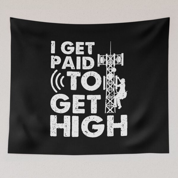 Item preview, Tower Climber I Get Paid To Get High Cell Tower designed and sold by CharlotteSandra.