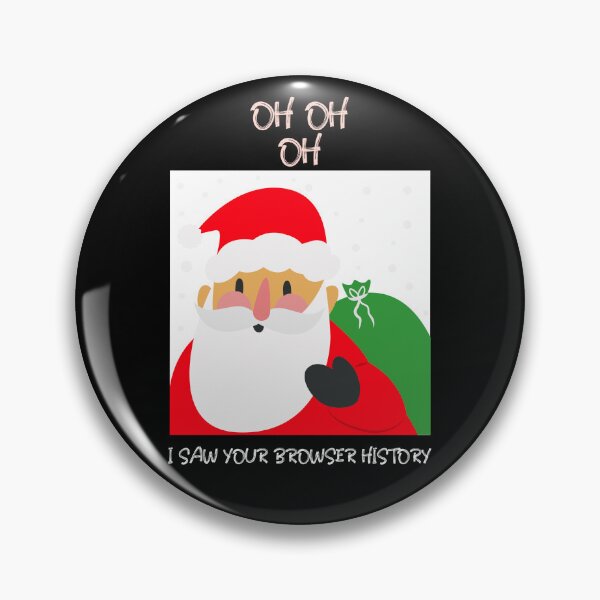 Item preview, Winter: Oh Oh Oh, I saw your browser history designed and sold by AlfredsTees.