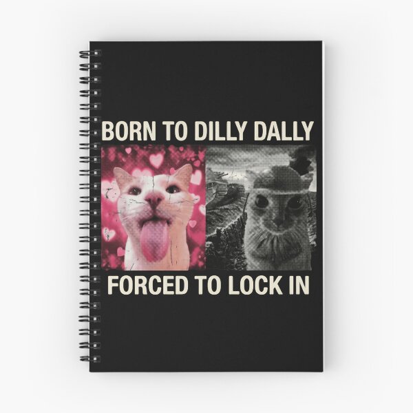 Item preview, Born to Dilly Dally Forced to Lock In All Day Long designed and sold by SkeletonsDanger.