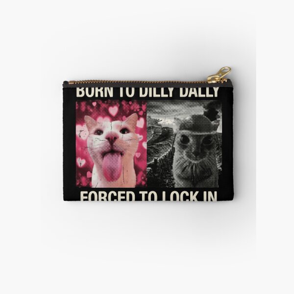 Item preview, Born to Dilly Dally Forced to Lock In All Day Long designed and sold by SkeletonsDanger.
