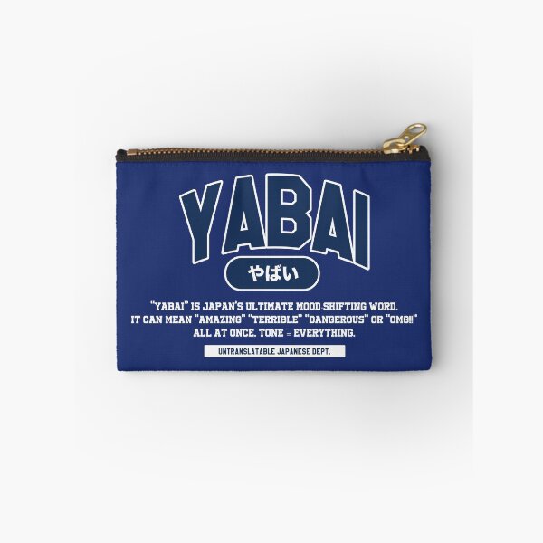Item preview, YABAI – The Ultimate Mood-Shifting Japanese Word | Untranslatable Japanese Dept. designed and sold by Mog Mog Eatalot – Tokyo x A’dam Mashup.