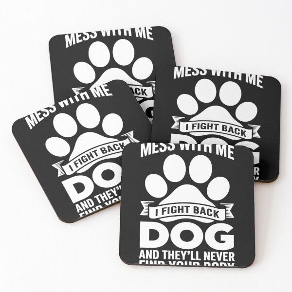 Item preview, Funny Mess with My Dog They'll Never Find Your Body  designed and sold by MyzoToyota.