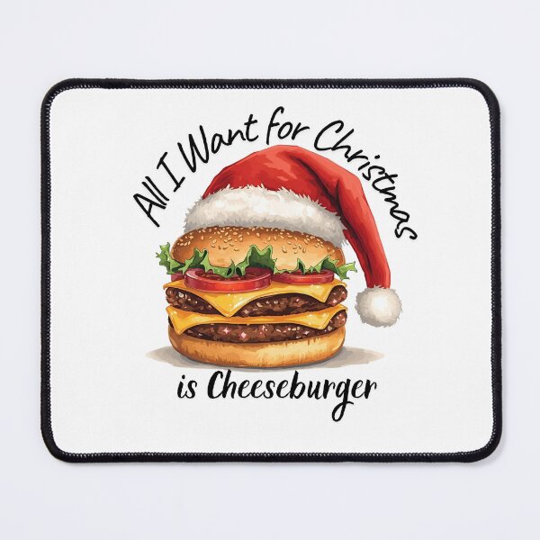 Item preview, All I Want for Christmas Is Cheeseburger – Funny Fast Food Holiday Art designed and sold by MiszungART.