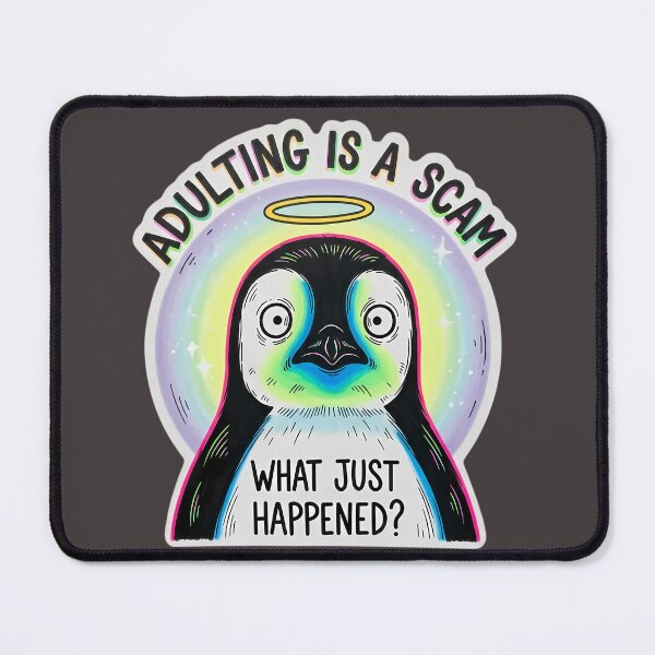Item preview, Adulting Is A Scam What Just Happened - Funny Shocked Penguin designed and sold by MoodimalStudio.