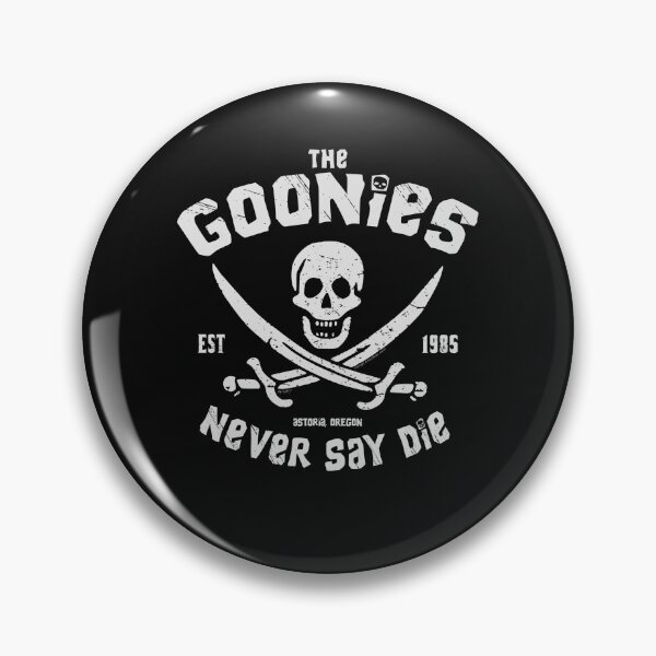 Item preview, Goonies Classic Never side die designed and sold by rmjjmmaverick.
