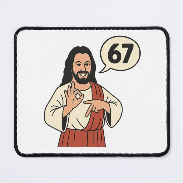 Item preview, Jesus Says 67 – Funny Divine Rating Meme Design designed and sold by haitrieuic96.
