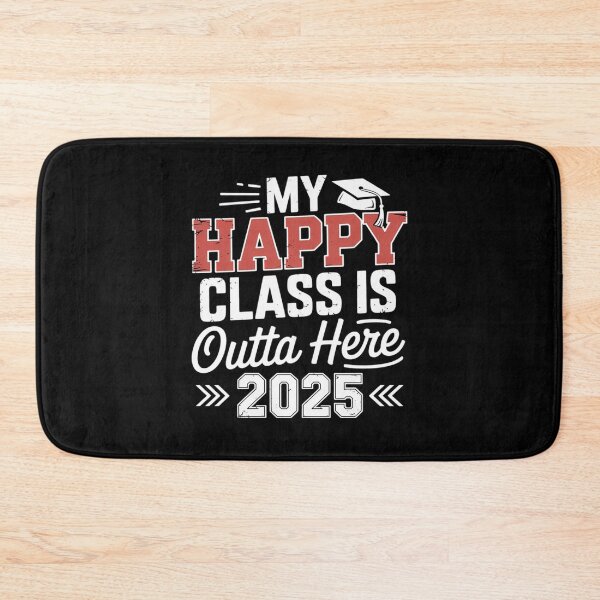 Item preview, My Happy Class Is Outta Here 2025 Senior Graduation Funny  designed and sold by InspiredFoul.