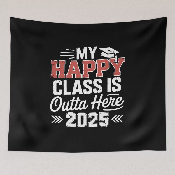Item preview, My Happy Class Is Outta Here 2025 Senior Graduation Funny  designed and sold by InspiredFoul.