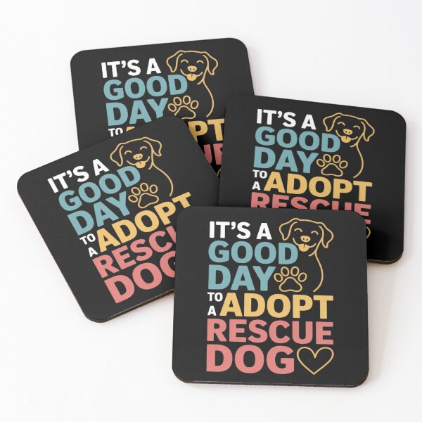 Item preview, It's A Good Day To Adopt A Rescue Dog Bold Pet Quote  designed and sold by MyzoToyota.