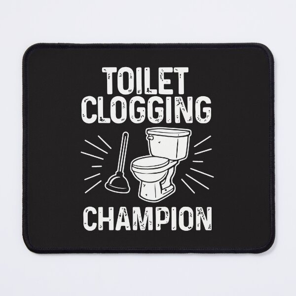Item preview, Toilet Clogging Champion | Funny Bathroom Humor Plunger Design designed and sold by kiralynstration.