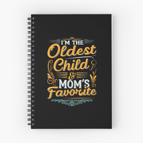 Item preview, I'M The Oldest Child And Mom's Favorite Funny Sibling designed and sold by EdithKelly1.
