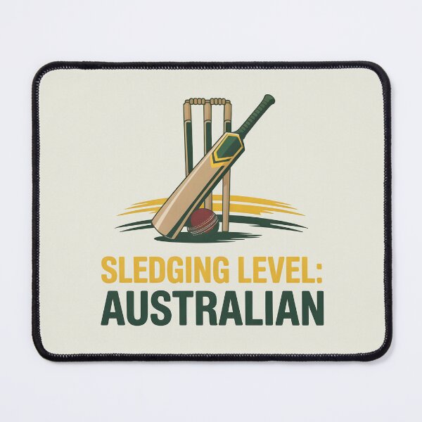 Item preview, Sledging Level: Australian – Funny Cricket Banter Design designed and sold by Jollys-ArtShop.