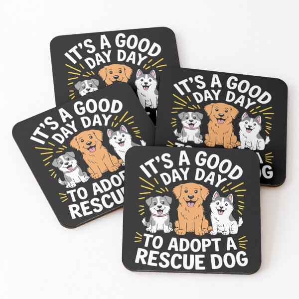 Item preview, It'S A Good Day To Adopt A Rescue Dog, Dog and Cat Rescue1  designed and sold by MyzoToyota.