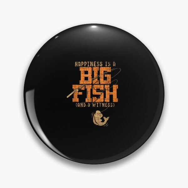 Item preview, Happiness Is A Big Fish And A Witness Fishing Fisher designed and sold by KatheWanda.