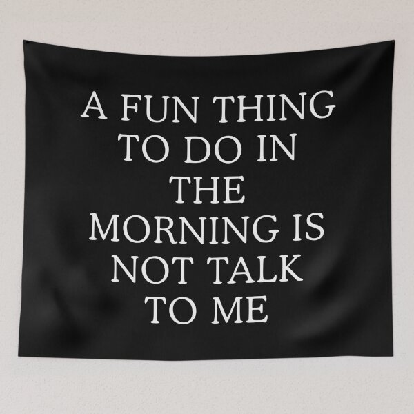 Item preview, Funny Morning Quote – Not Talk to Me Shirt #1 designed and sold by tarzbol.