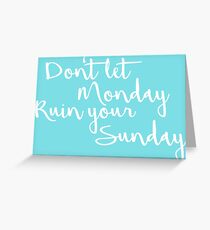 Eternal Weekend Greeting Card