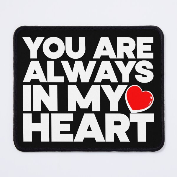 Item preview, YOU ARE ALWAYS IN MY HEART, Typography Valentine's Day quotes design for Lovers, W designed and sold by HGstudioDesign.