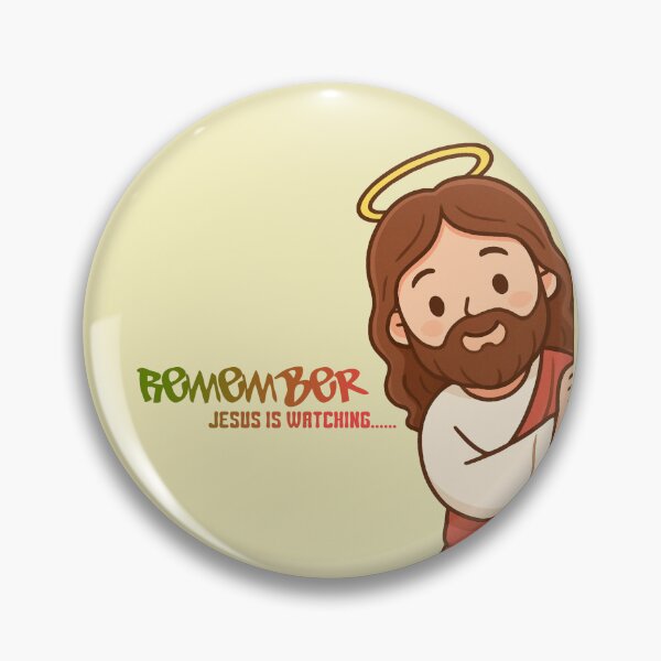 Item preview, Remember: Jesus Is Watching! - Cute Reminder Meme designed and sold by The-Tiny-Canvas.