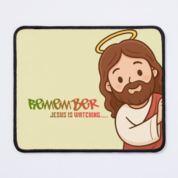 Item preview, Remember: Jesus Is Watching! - Cute Reminder Meme designed and sold by The-Tiny-Canvas.