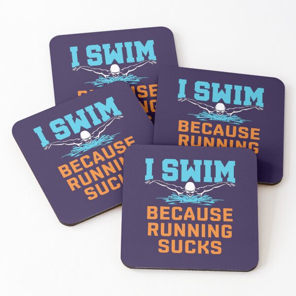 Item preview, I Swim Because Running Sucks Funny Swimming Swimmer Quotes designed and sold by jaygo.